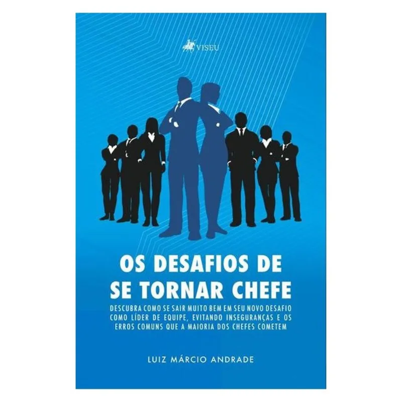 OS DESAFIOS DE SE TORNAR CHEFE