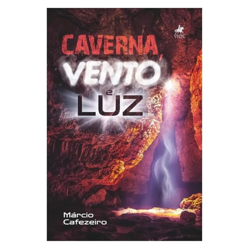 CAVERNA, VENTO E LUZ