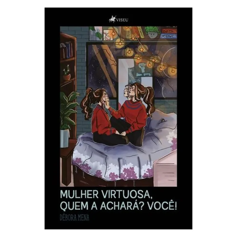 MULHER VIRTUOSA, QUEM A ACHARÁ? VOCÊ!