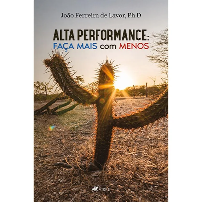 Alta Performance: Faca Mais Com Menos
