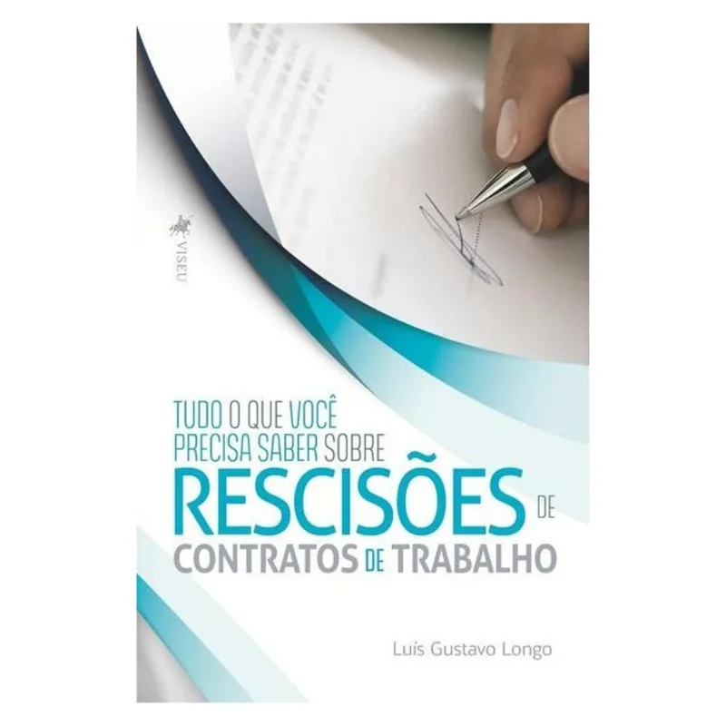 TUDO O QUE VOCÊ PRECISA SABER SOBRE RESCISÕES DE CONTRATOS DE TRABALHO