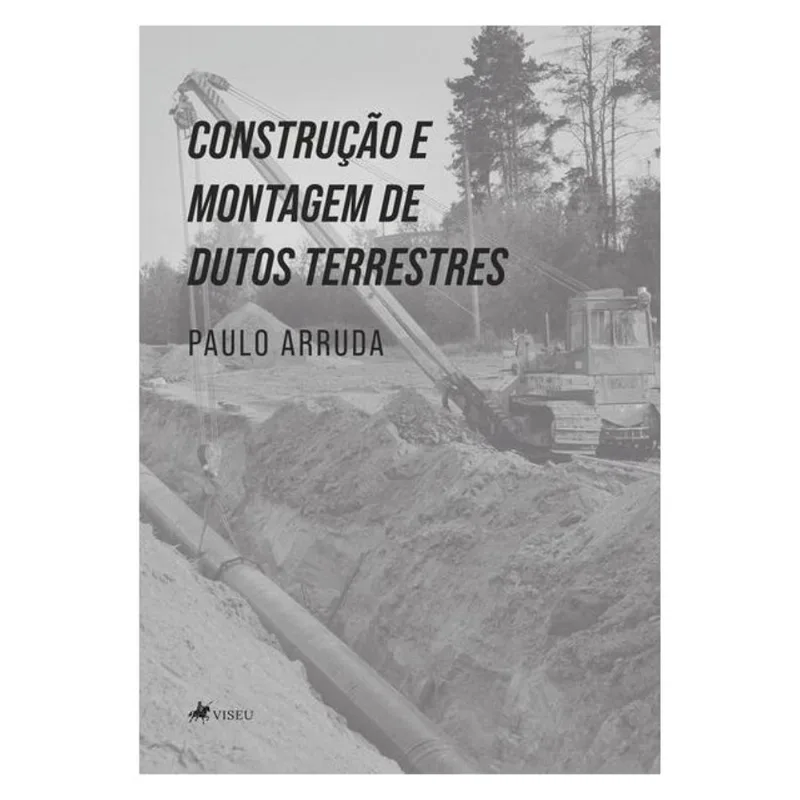 CONSTRUÇÃO E MONTAGEM DE DUTOS TERRESTRES