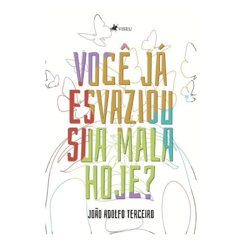 VOCÊ JÁ ESVAZIOU SUA MALA HOJE?
