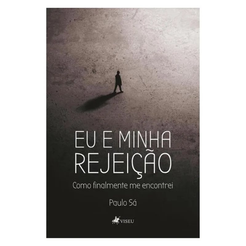 EU E MINHA REJEIÇÃO