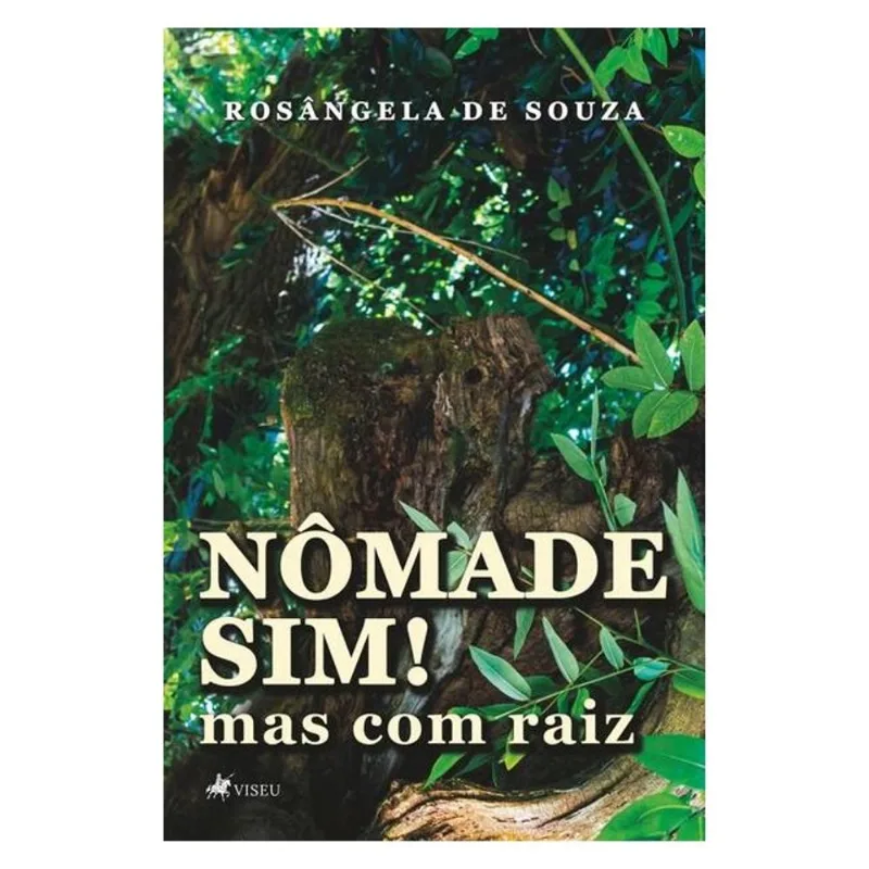 NÔMADE SIM! MAS COM RAIZ