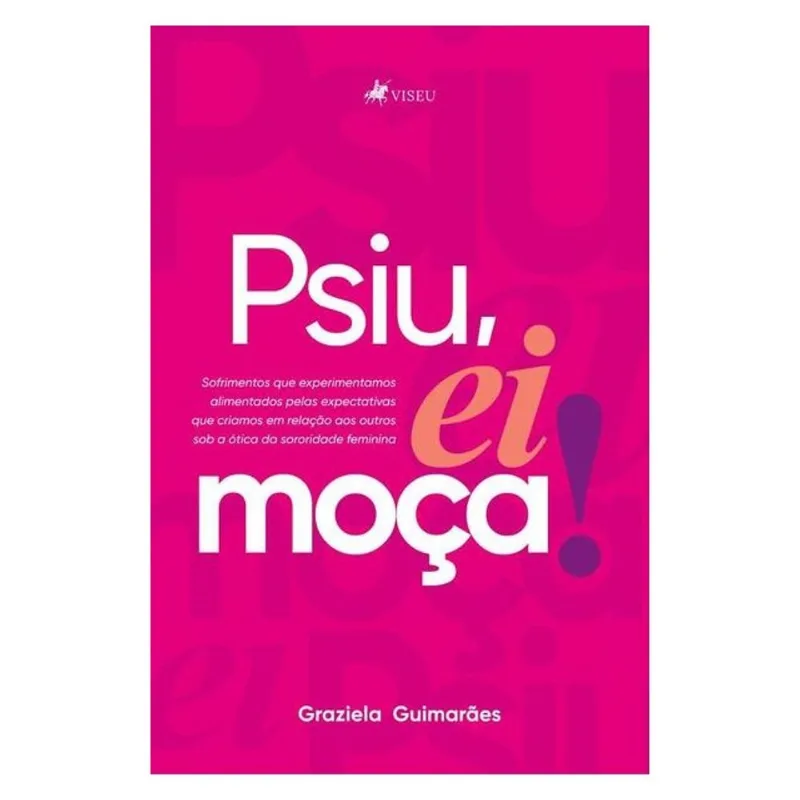 PSIU, EI MOÇA!