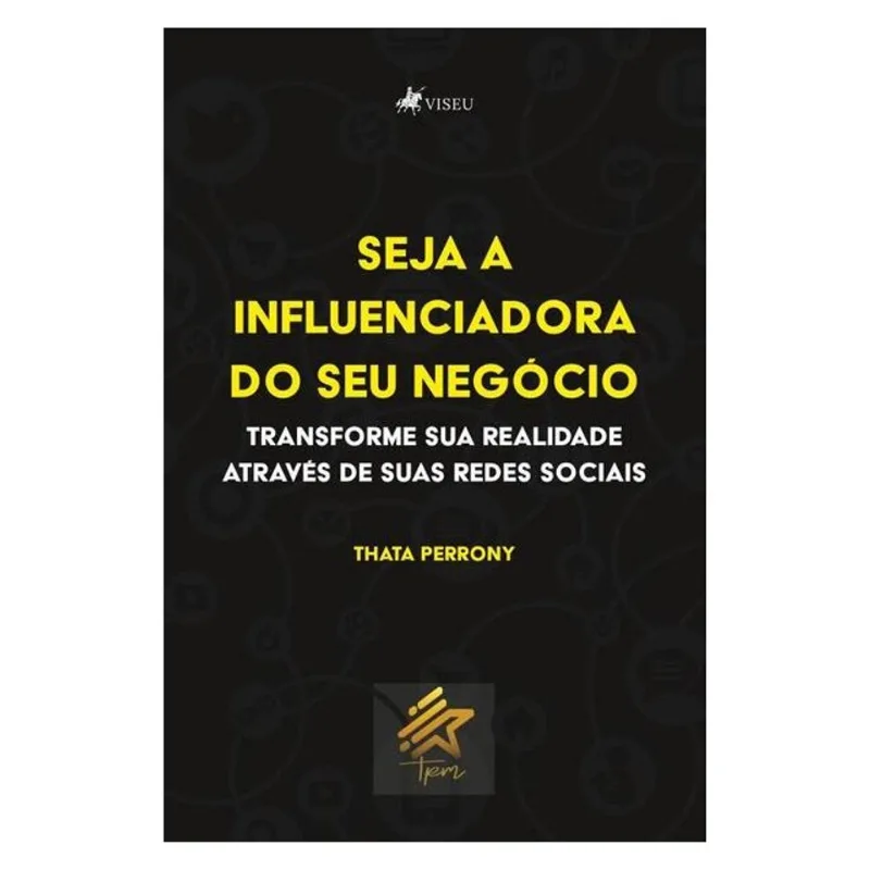 SEJA A INFLUENCIADORA DO SEU NEGÓCIO