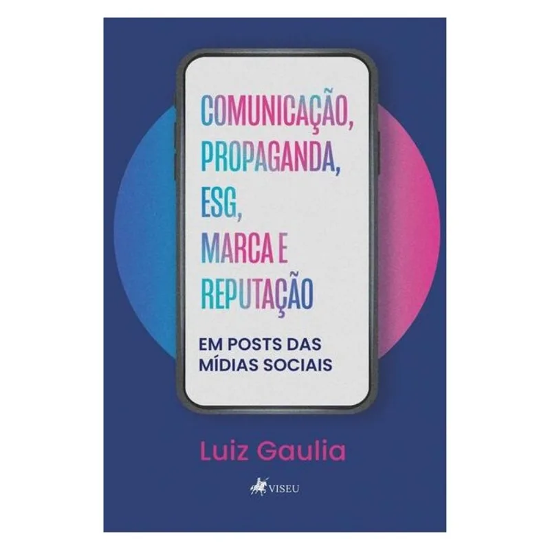 COMUNICAÇÃO, PROPAGANDA, ESG, MARCA E REPUTAÇÃO