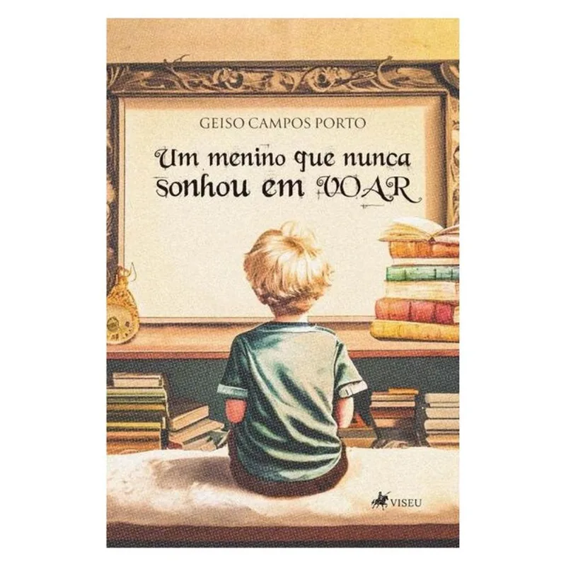 UM MENINO QUE NUNCA SONHOU EM VOAR