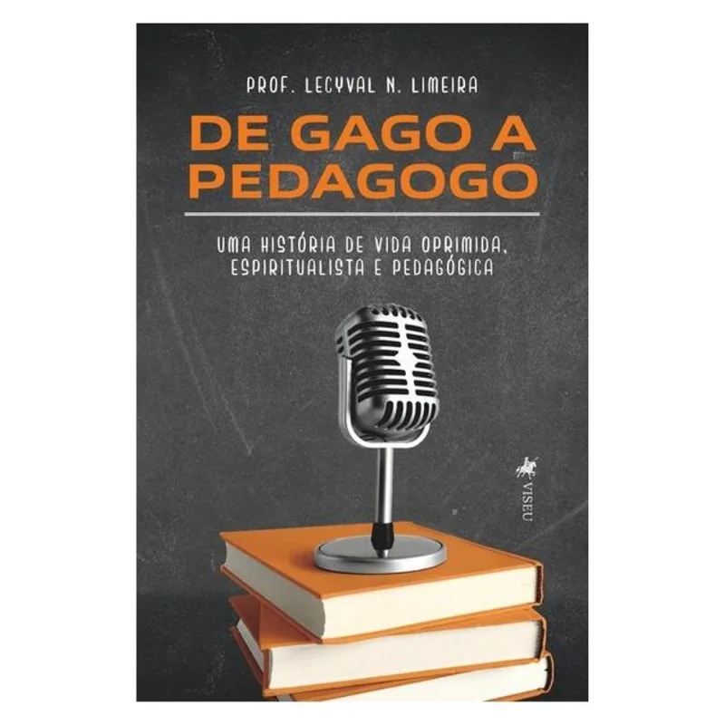 DE GAGO A PEDAGOGO
