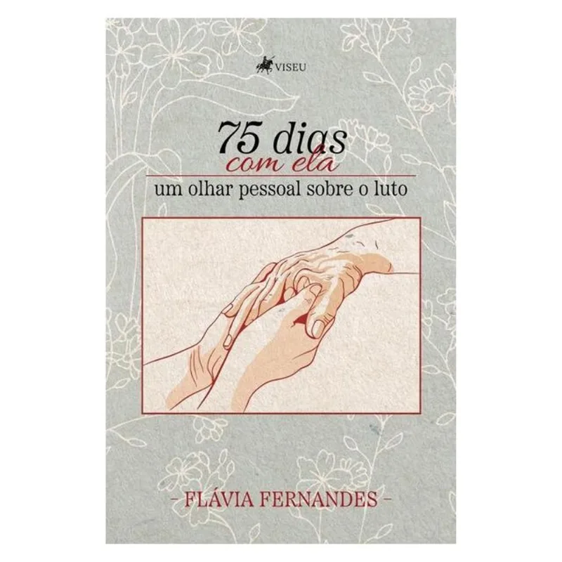 75 DIAS COM ELA