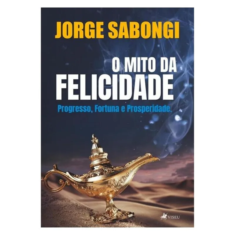 O MITO DA FELICIDADE