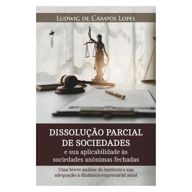 DISSOLUÇÃO PARCIAL DE SOCIEDADES E SUA APLICABILIDADE ÀS SOCIEDADES ANÔNIMAS FECHADAS