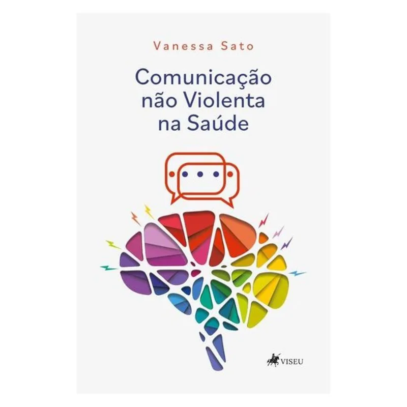 COMUNICAÇÃO NÃO VIOLENTA NA SAÚDE