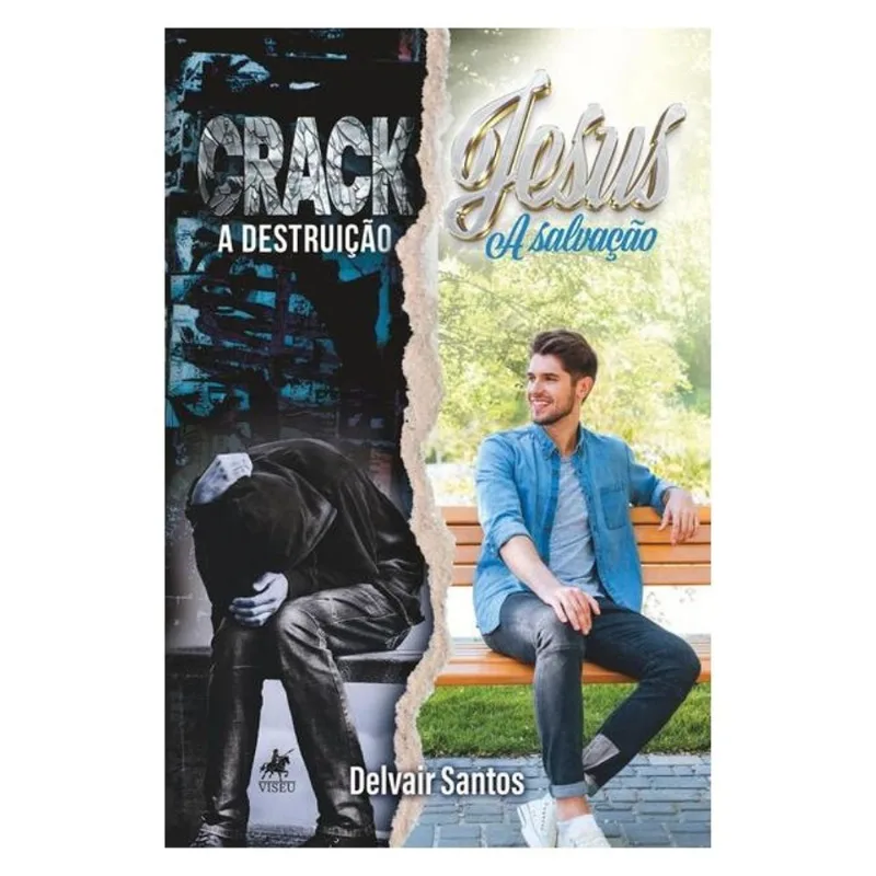 CRACK, A DESTRUIÇÃO. JESUS, A SALVAÇÃO