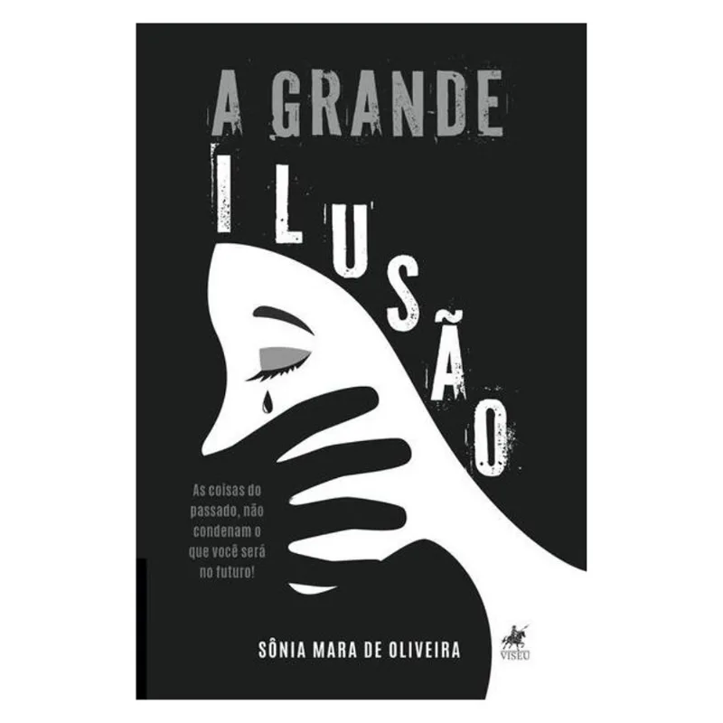 A GRANDE ILUSÃO