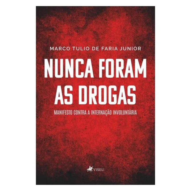 NUNCA FORAM AS DROGAS