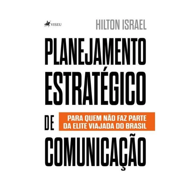 PLANEJAMENTO ESTRATÉGICO DE COMUNICAÇÃO