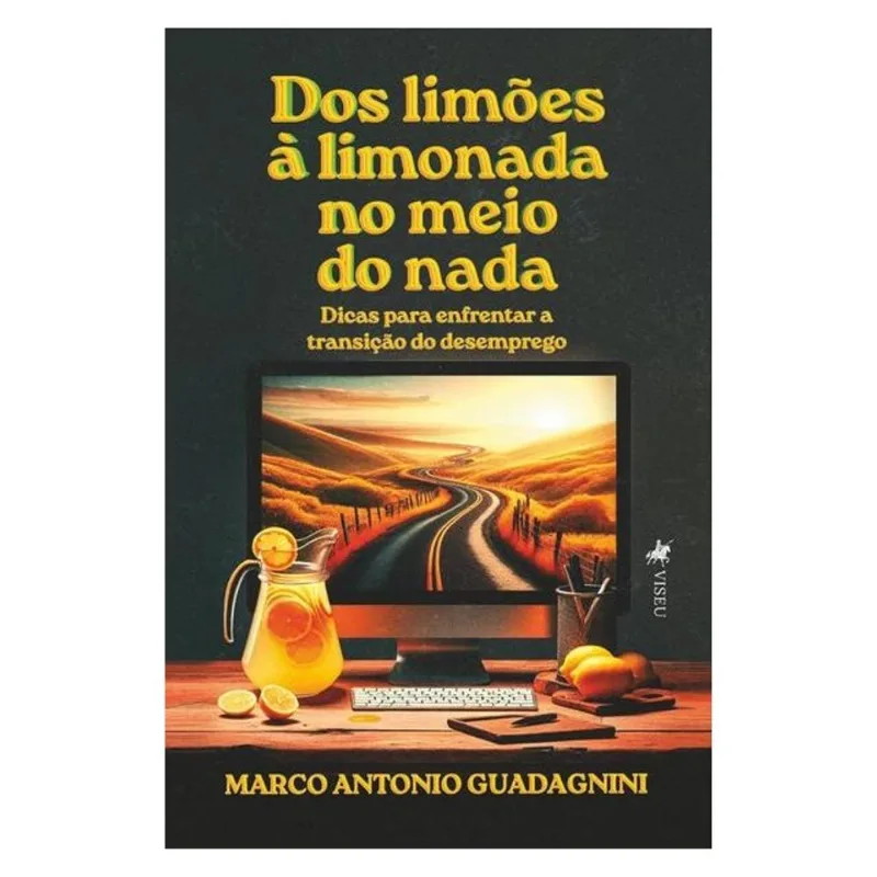 DOS LIMÕES À LIMONADA NO MEIO DO NADA