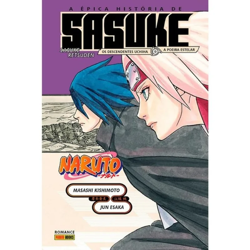 NARUTO - A ÉPICA HISTÓRIA DE SASUKE: OS DESCENDENTES DE UCHIHA E A SACRA POEIRA ESTELAR - VOL. 15