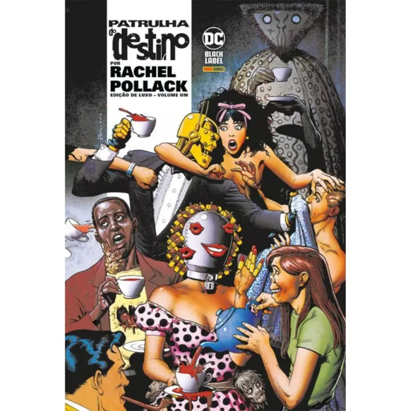 Patrulha Do Destino Por Rachel Pollack - Edição De Luxo Vol. 1