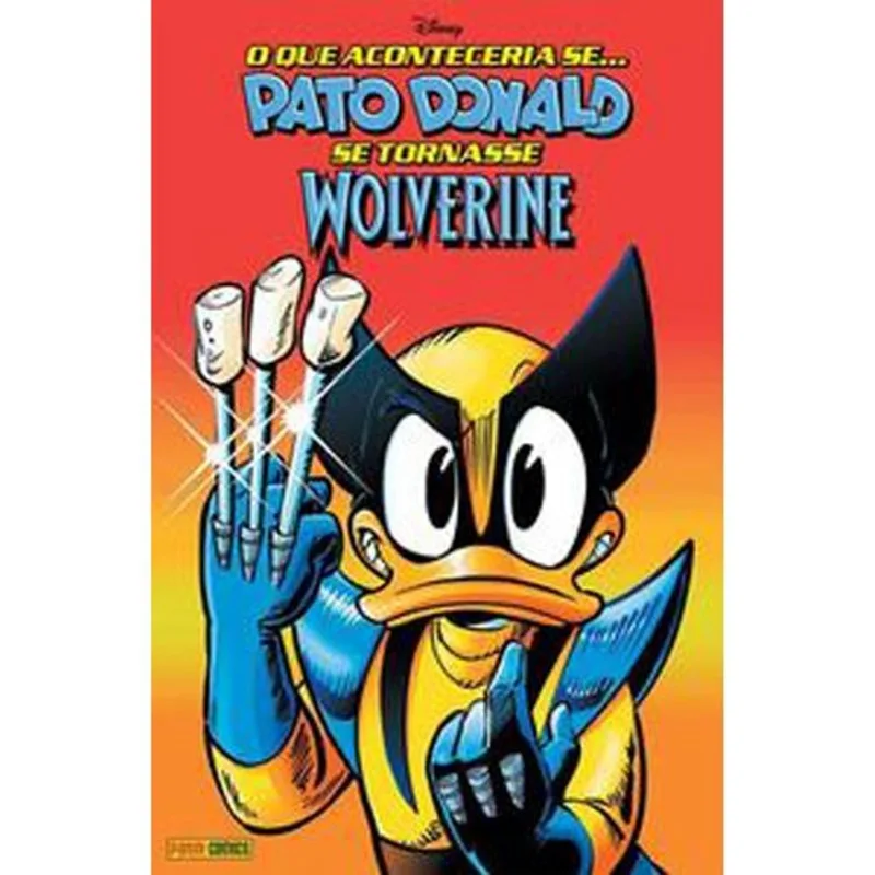 LIVRO O QUE ACONTECERIA SE... PATO DONALD SE TORNASSE WOLVERINE (MP) - P ANINI BOOKS