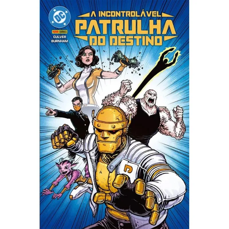 A Incontrolável Patrulha Do Destino