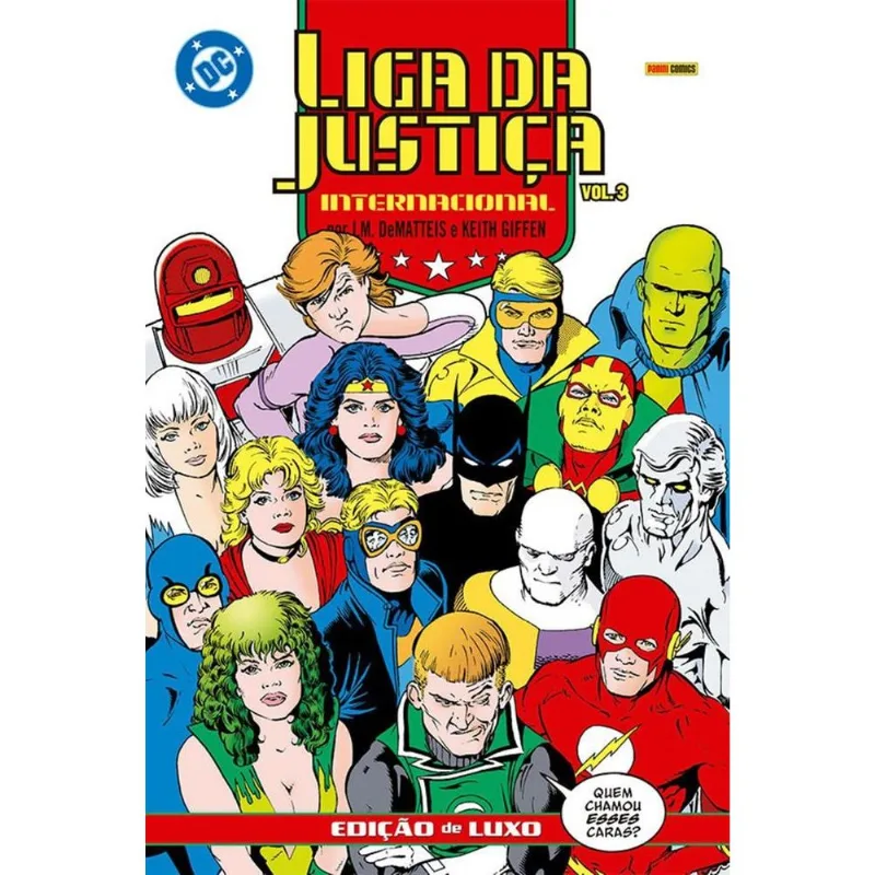 Liga Da Justiça Internacional Por J.M. Dematteis E Keith Giffen 3 - Edição De Luxo