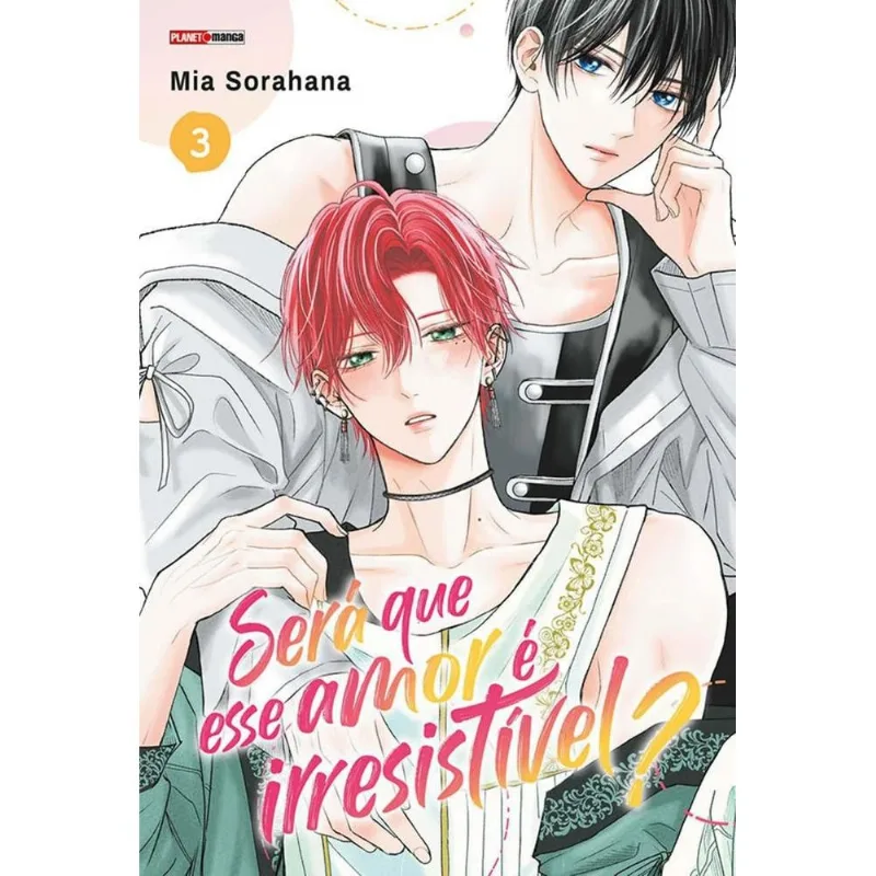 Será Que Esse Amor É Irresistível? 3