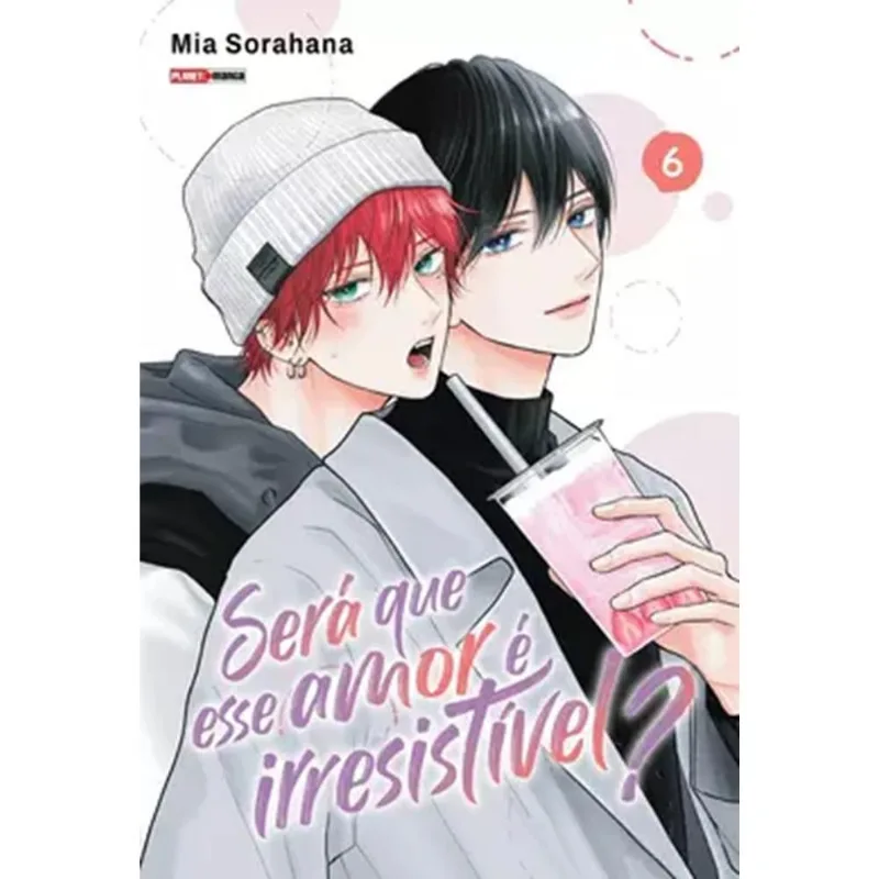 Será Que Esse Amor É Irresistível? 6