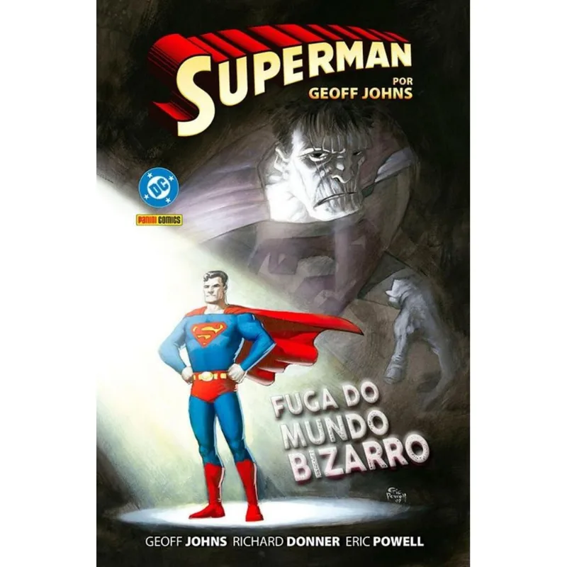 Superman Por Geoff Johns 4 - Fuga Do Mundo Bizzaro