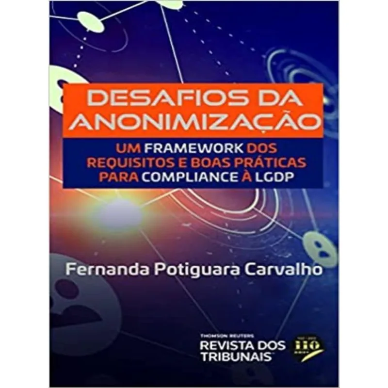 DESAFIOS DA ANONIMIZAÇÃO - 2022
