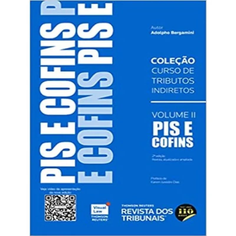 COLEÇÃO CURSO DE TRIBUTOS INDIRETOS - PIS E COFINS - 2022 - VOL. 2