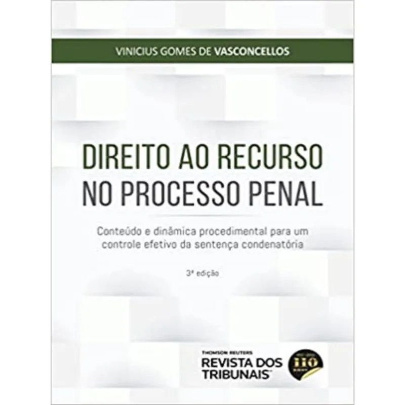 DIREITO AO RECURSO NO PROCESSO PENAL - 2022