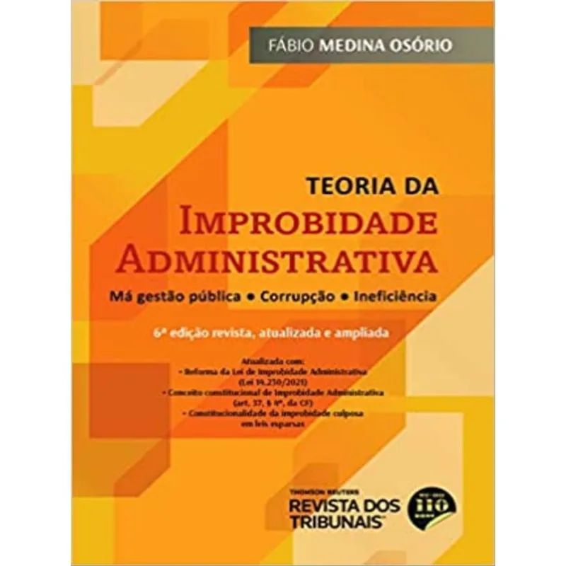 TEORIA DA IMPROBIDADE ADMINISTRATIVA - 2022