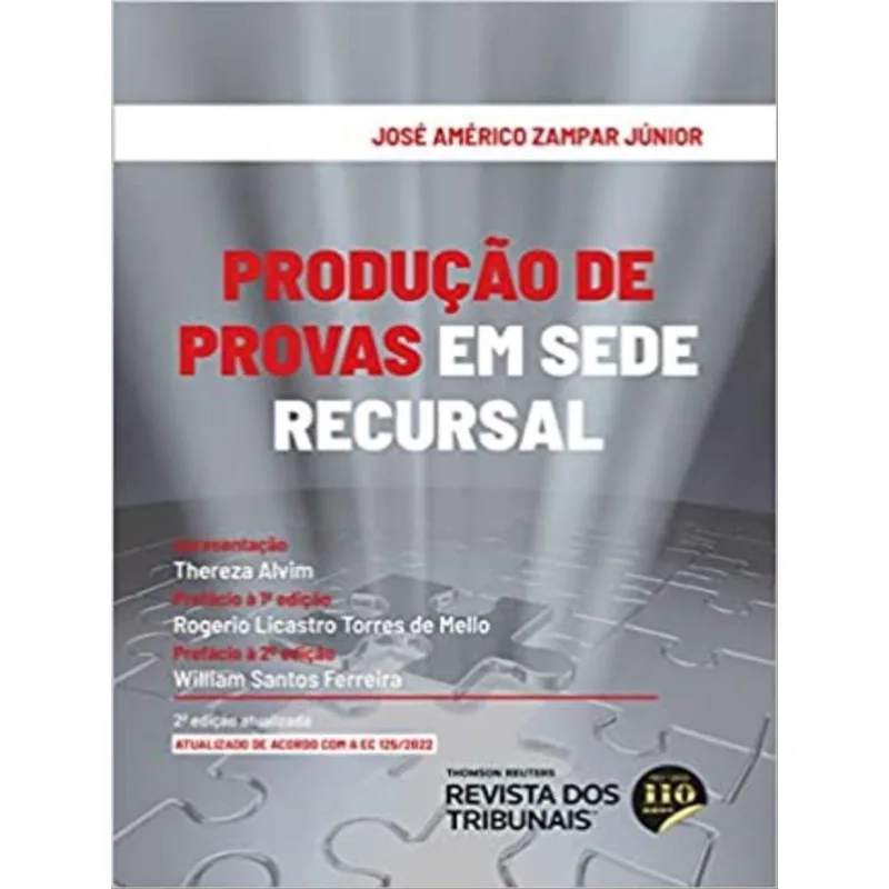 PRODUÇÃO DE PROVAS EM SEDE RECURSAL - 2022