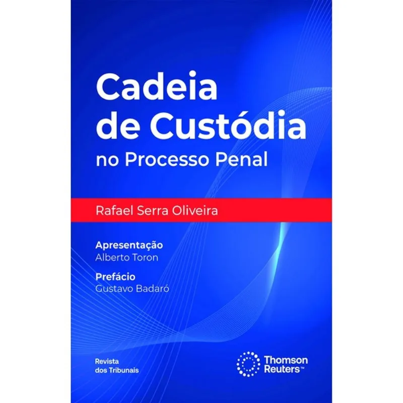 CADEIA DE CUSTÓDIA NO PROCESSO PENAL - 2024