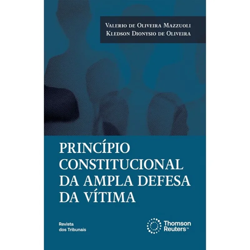 PRINCÍPIO CONSTITUCIONAL DA AMPLA DEFESA DA VÍTIMA - 2024