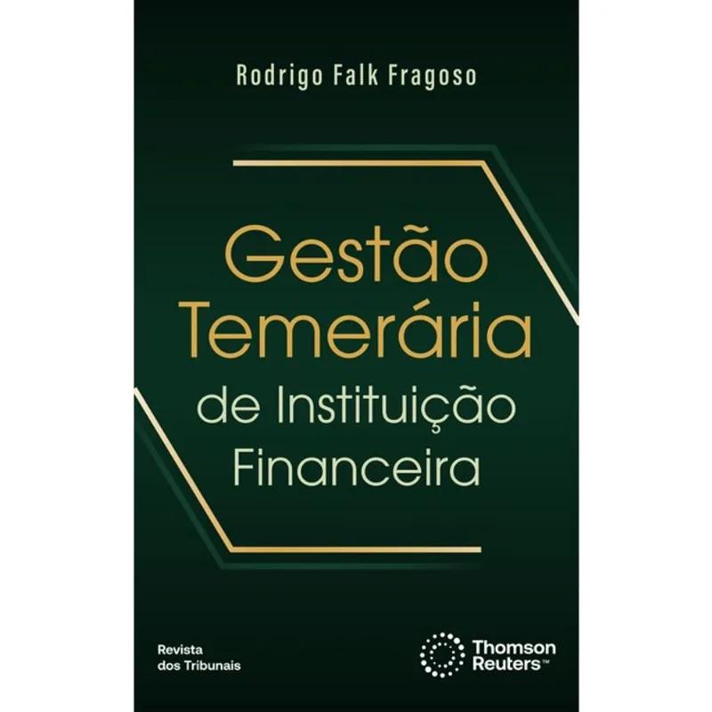 GESTÃO TEMERÁRIA DE INSTITUIÇÃO FINANCEIRA - 2024