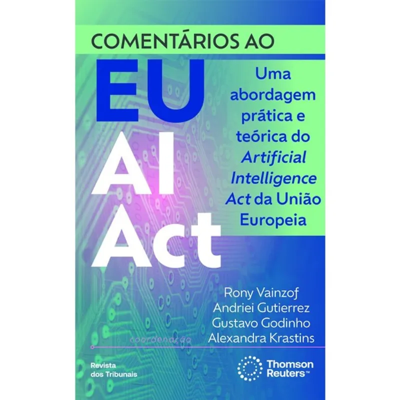 COMENTÁRIOS AO EU AI ACT - 2024 - VOL. 1
