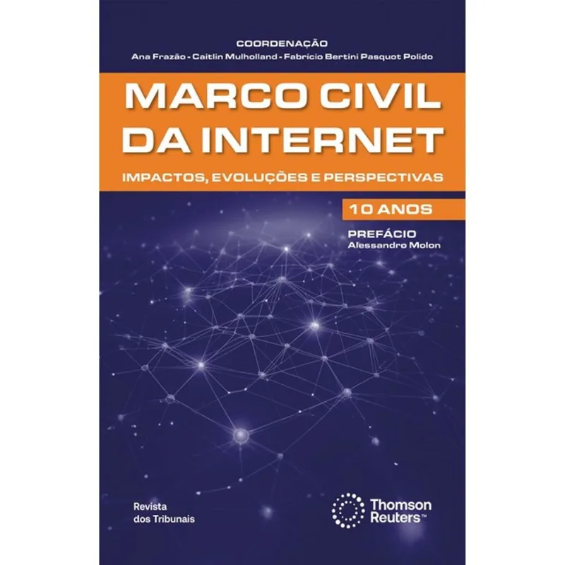 MARCO CIVIL DA INTERNET - 10 ANOS - 2024