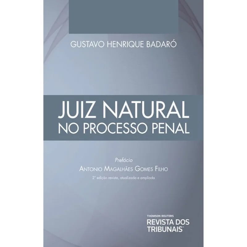 JUIZ NATURAL NO PROCESSO PENAL - 2024