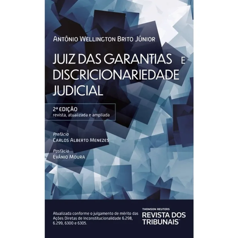 JUIZ DAS GARANTIAS E DISCRICIONARIEDADE JUDICIAL - 2024