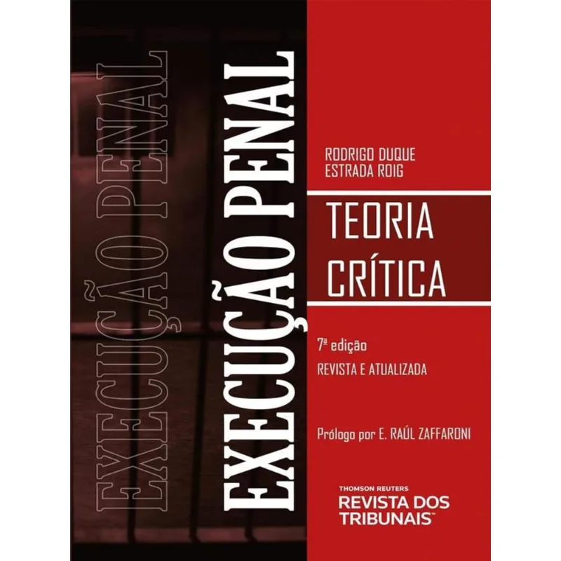 EXECUÇÃO PENAL - TEORIA E CRÍTICA - 2023