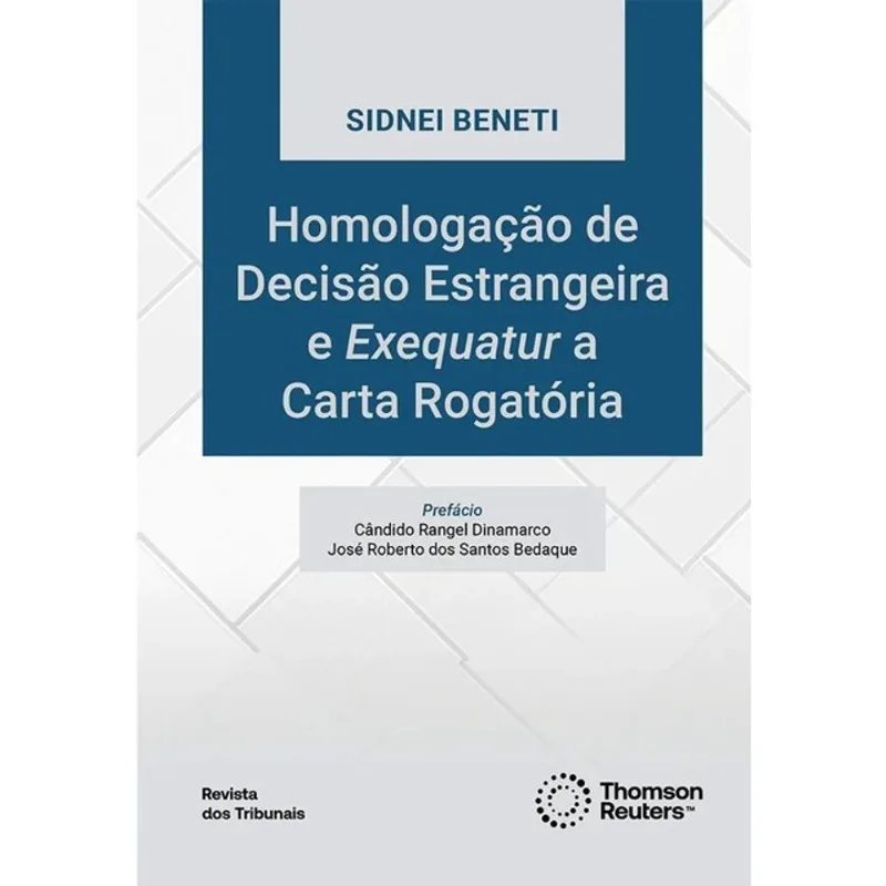 HOMOLOGAÇÃO DE DECISÃO ESTRANGEIRA E EXEQUATUR A CARTA ROGATÓRIA - 2026