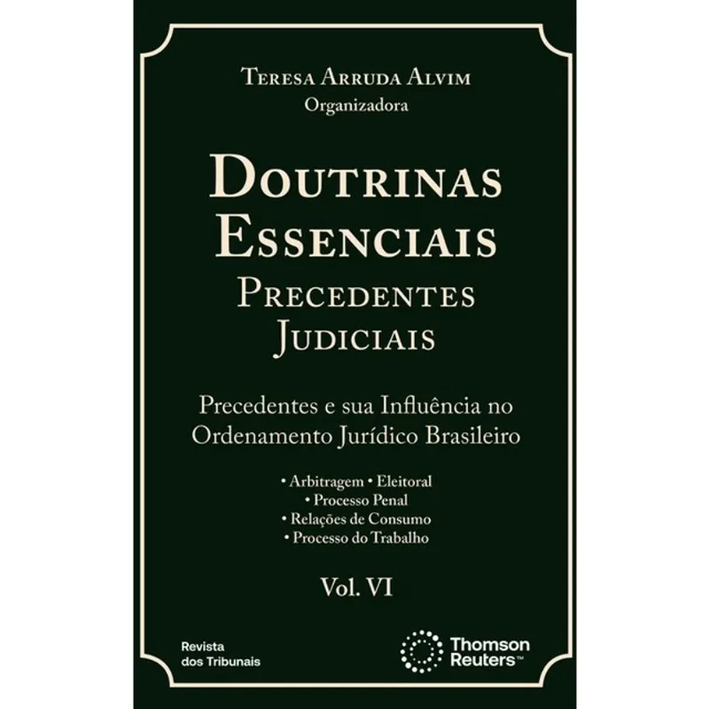 DOUTRINAS ESSENCIAIS PRECEDENTES JUDICIAIS - 2025 - VOL. 6