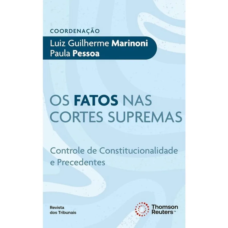 OS FATOS NAS CORTES SUPREMAS - 2025