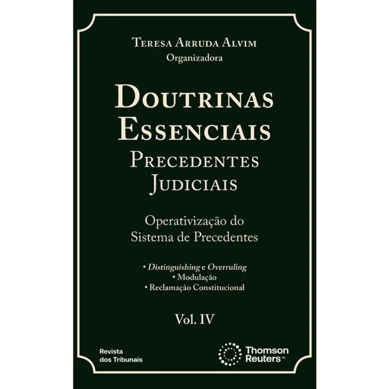DOUTRINAS ESSENCIAIS PRECEDENTES JUDICIAIS - 2025 - VOL. 4