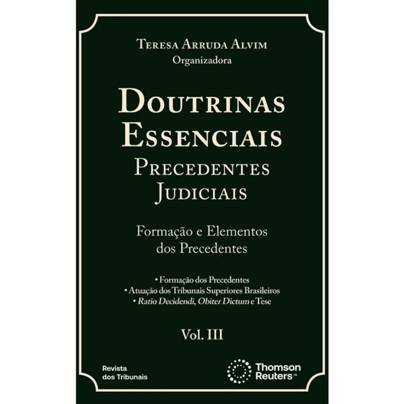DOUTRINAS ESSENCIAIS PRECEDENTES JUDICIAIS - 2025 - VOL. 3