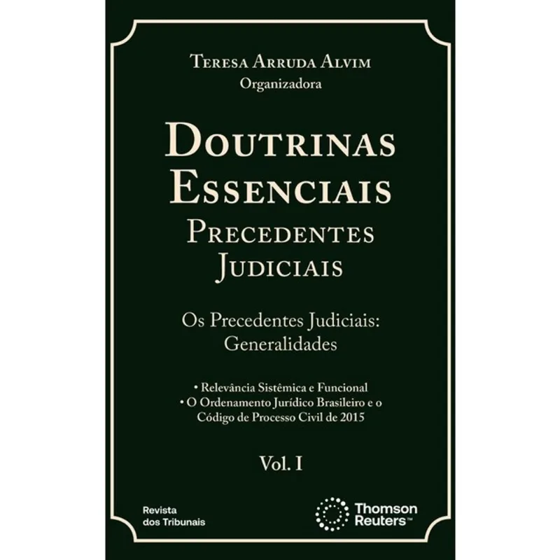 DOUTRINAS ESSENCIAIS PRECEDENTES JUDICIAIS - 2025 - VOL. 1